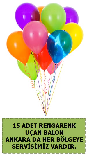 15 adet u�an balon rengarenk  Ankara �i�ek sat��� 